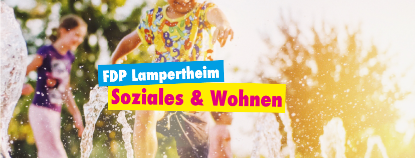 FDP Lampertheim - Soziales & Wohnen