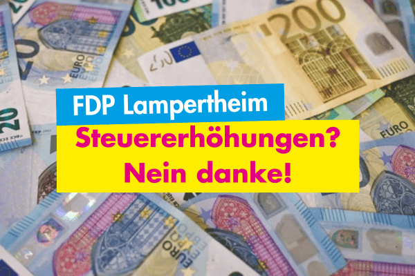 Steuererhöhungen? Nein danke!