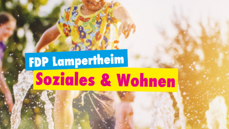 FDP Lampertheim - Soziales & Wohnen